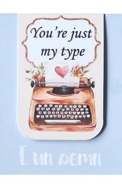 Imaginea produsului 'Semn de carte magnetic: You're just my type'