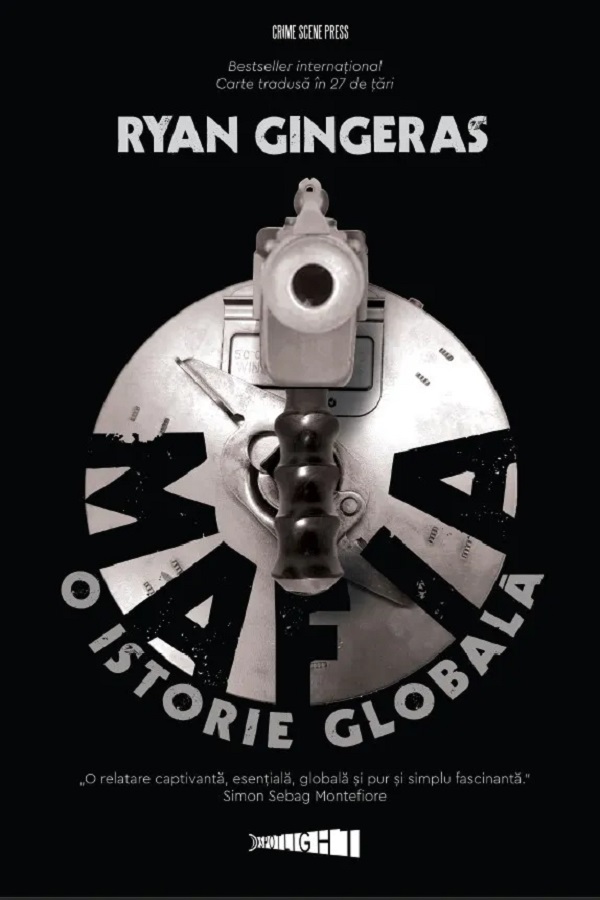 Coperta cărții 'Mafia: O istorie globală - Ryan Gingeras'