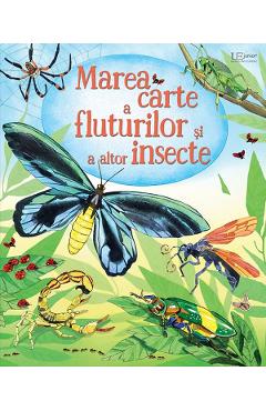 Coperta cărții 'Marea carte a fluturilor și a altor insecte - Emily Bone'