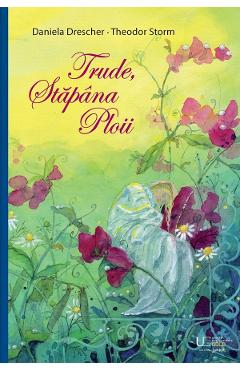 Trude, Stapana Ploii - Theodor Storm