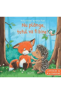 Coperta cărții 'Nu plânge, totul va fi bine! - Katja Reider'