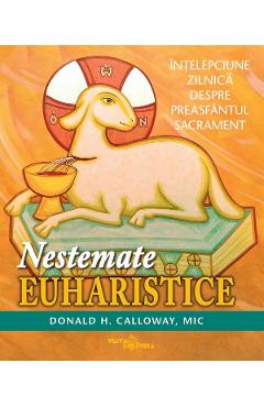 Nestemate euharistice - Donald H. Calloway