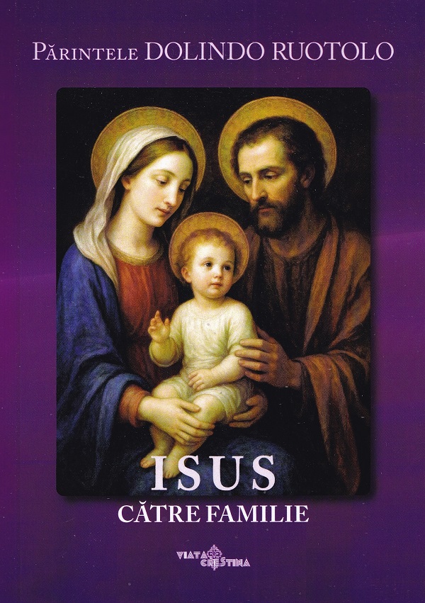 Isus catre familie - Dolindo Ruotolo
