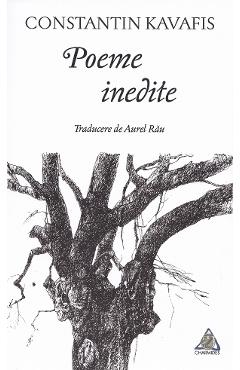Poeme inedite - Constantin Kavafis