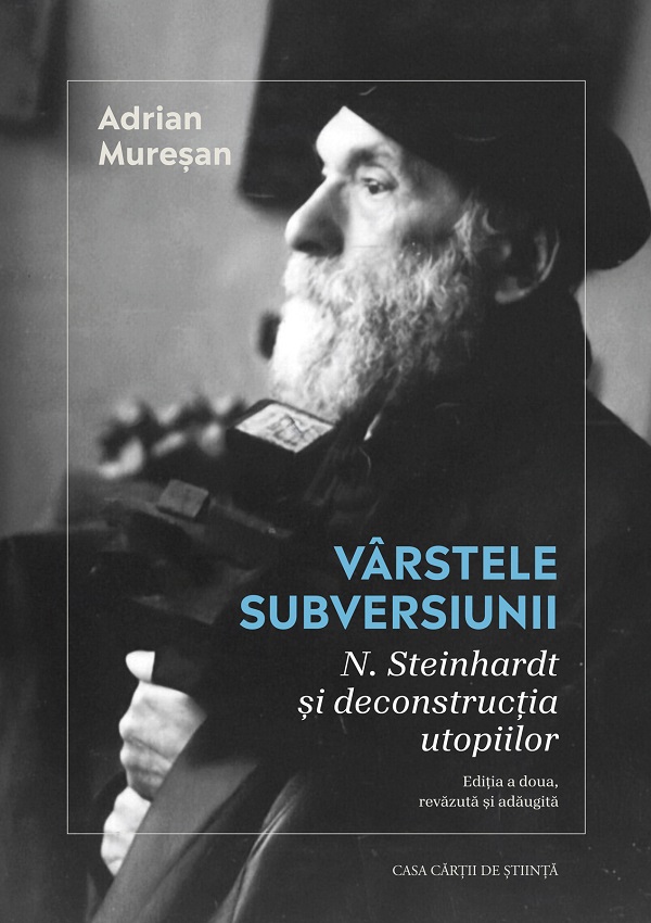 Coperta cărții 'Vârstele subversiunii. N. Steinhardt și deconstrucția utopiilor - Adrian Muresan'