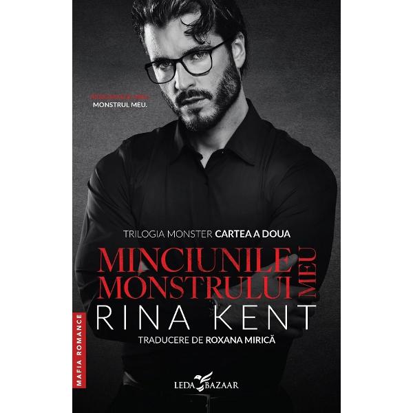 Minciunile monstrului meu. Trilogia Monster Vol.2 - Rina Kent