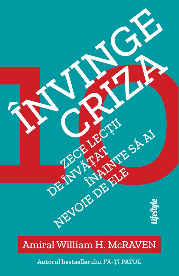 Coperta cărții 'eBook Invinge criza. Zece lectii de invatat inainte sa ai nevoie de ele - William H. McRaven'