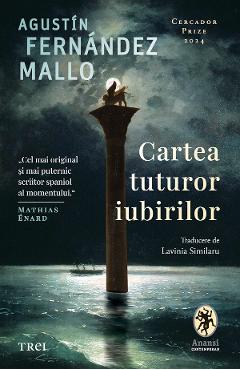 Coperta cărții 'eBook Cartea tuturor iubirilor - Agustin Fernandez Mallo'