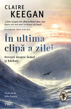 Coperta cărții 'eBook In ultima clipa a zilei. Povesti despre femei si barbati - Claire Keegan'