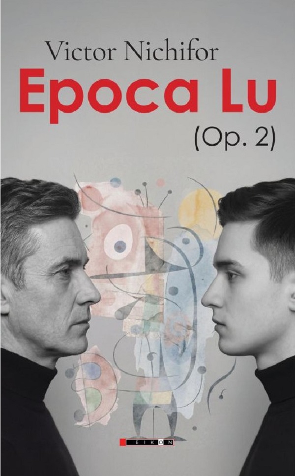 Coperta cărții 'Epoca Lu (Op.2) - Victor Nichifor'