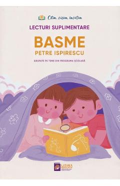 Basme. Lecturi suplimentare - Petre Ispirescu