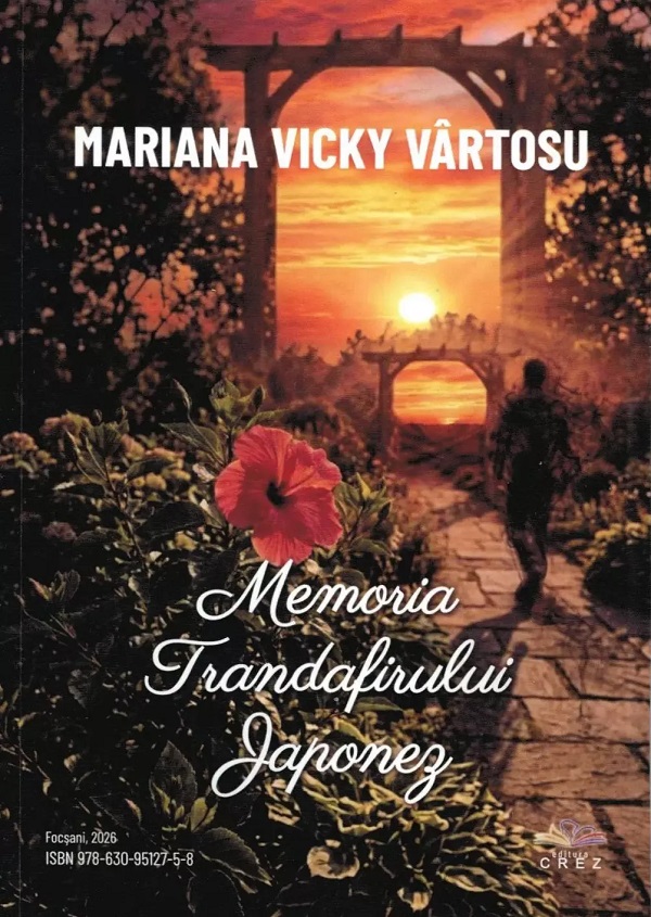 Coperta cărții 'Memoria trandafirului japonez - Mariana Vicky Vârtosu'