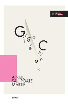 Coperta cărții 'Aprilie sau poate Martie - Grigore Chiper'