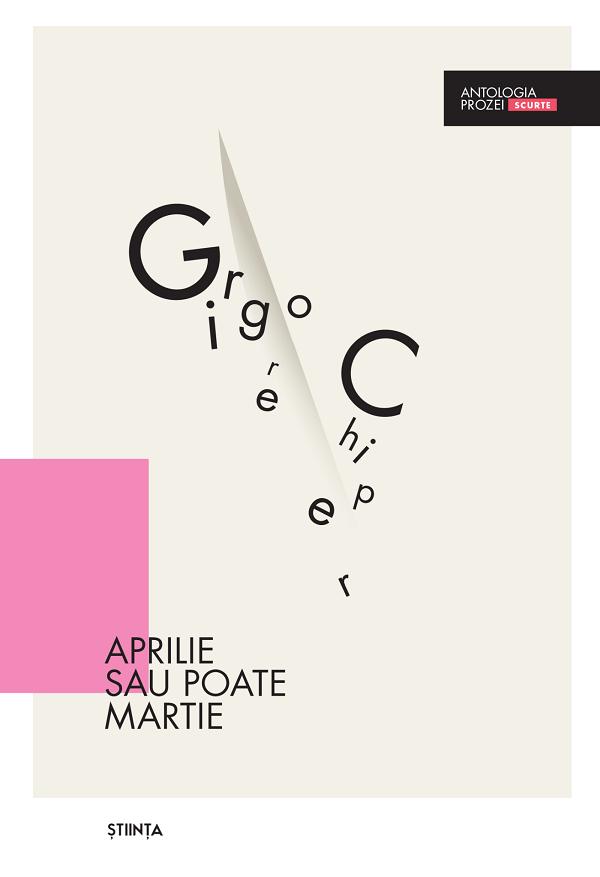 Coperta cărții 'Aprilie sau poate Martie - Grigore Chiper'