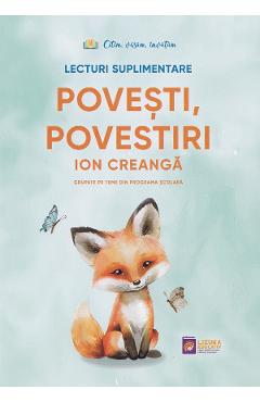 Povesti, povestiri. Lecturi suplimentare - Ion Creanga