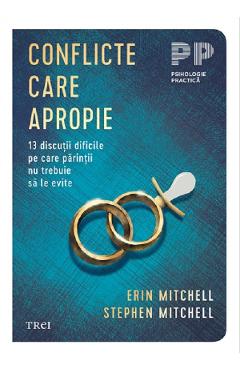 Conflicte care apropie - Erin Mitchell, Stephen Mitchell