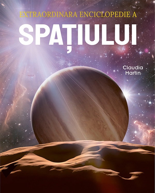 Coperta cărții 'Extraordinara enciclopedie a spațiului - Claudia Martin'