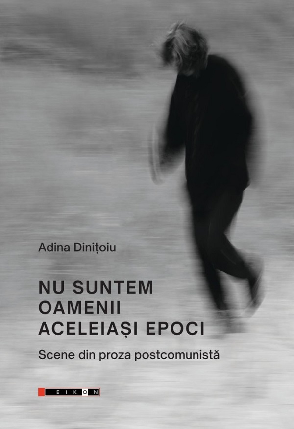 Coperta cărții 'Nu suntem oamenii aceleiași epoci - Adina Dinițoiu'