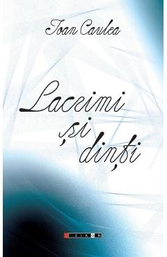 Lacrimi si dinti - Ioan Caulea