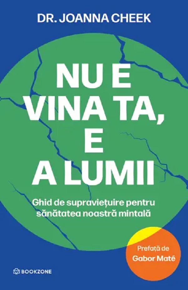 Coperta cărții 'Nu e vina ta, e a lumii - Dr. Joanna Cheek'