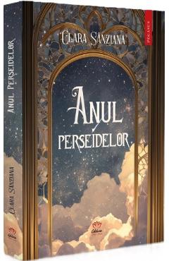 Anul perseidelor - Clara Sanziana