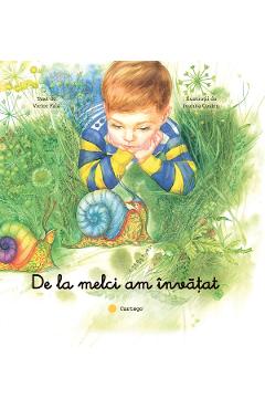 Coperta cărții 'De la melci am învațat - Victor Fala'