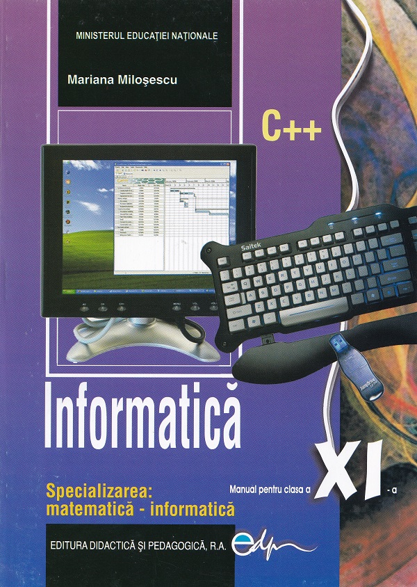 Coperta cărții 'Informatică - Clasa 11 - Manual - Mariana Milosescu'