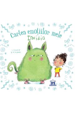 Cartea emotiilor mele. Invidia - Stephanie Couturier