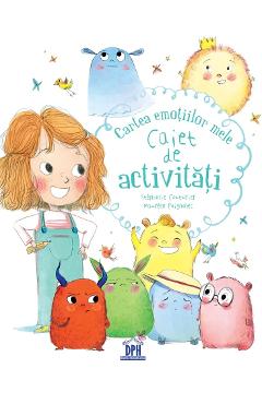 Cartea emotiilor mele. Caiet de activitati - Stephanie Couturier