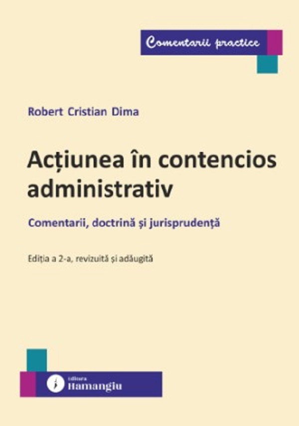 Coperta cărții 'Acțiunea în contencios administrativ Ed.2 - Robert Cristian Dima'