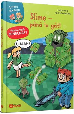 Minecraft. Slime. Pana la gat! - Heiko Wolz