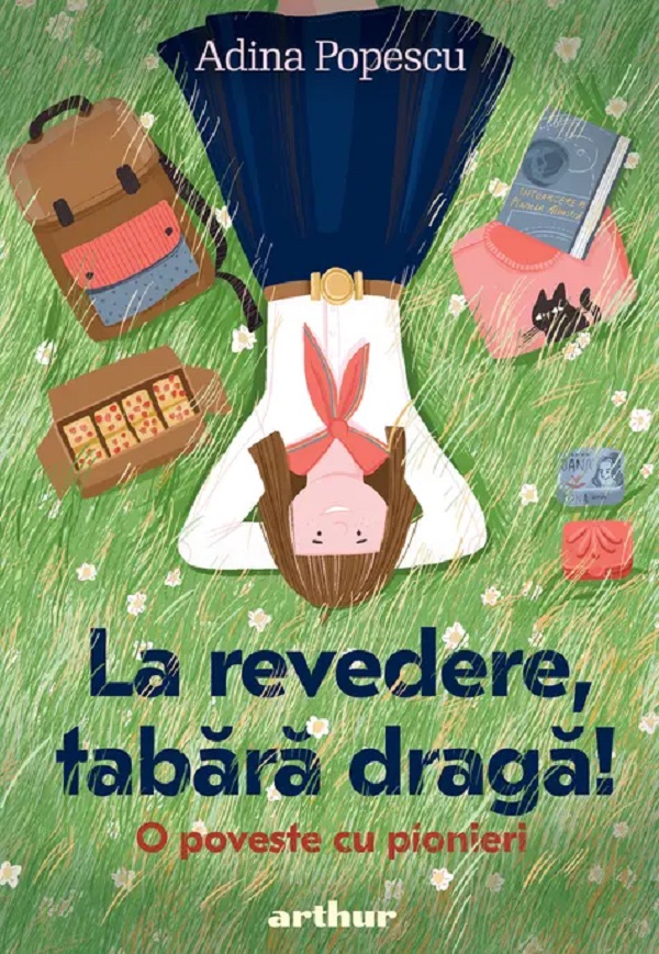 Coperta cărții 'La revedere, tabără dragă! O poveste cu pionieri - Adina Popescu'