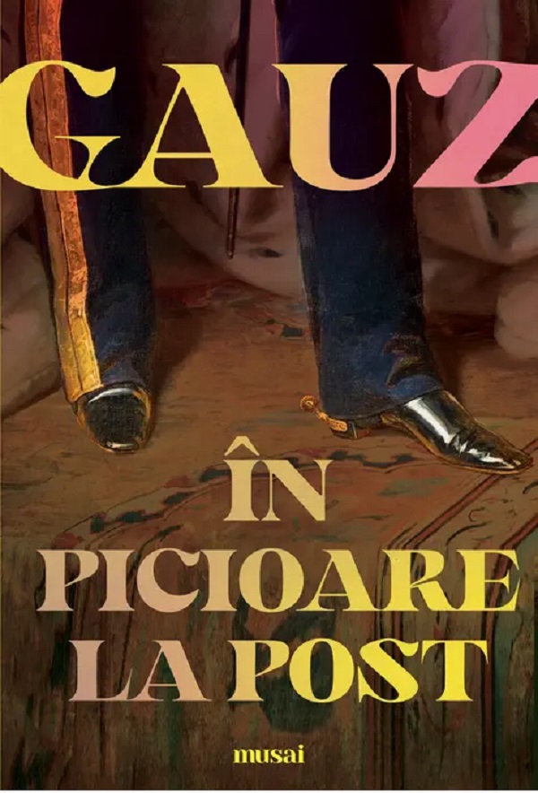 Coperta cărții 'În picioare la post - Gauz'