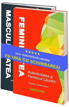 Pachet 2 volume: Dualitatea in univers. Feminitatea + Masculinitatea - Amratra