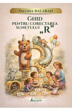 Ghid pentru corectarea sunetului „R” - Valeria Balaban