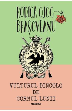 Coperta cărții 'eBook Vulturul dincolo de cornul lunii - Rodica Ojog-Brasoveanu'