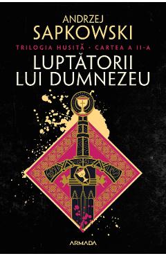 Coperta cărții 'eBook Luptatorii lui Dumnezeu. Trilogia Husita Vol.2 - Andrzej Sapkowski'