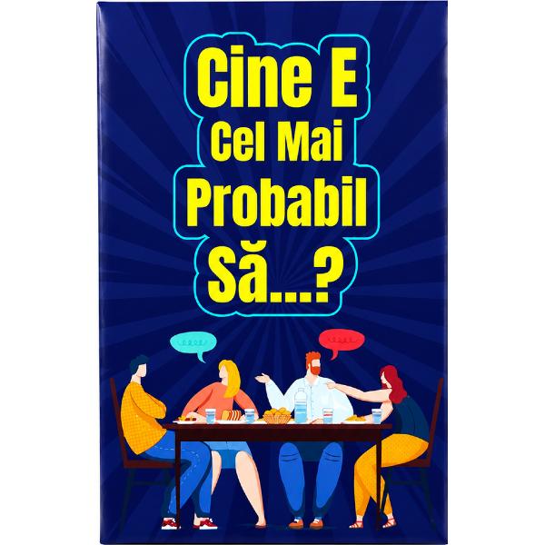 Joc de societate. Cine e cel mai probabil sa...?