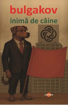 Coperta cărții 'Inimă de câine - Mihail Bulgakov'