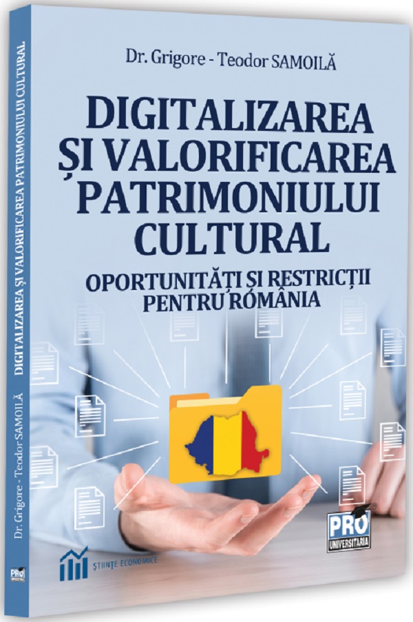 Coperta cărții 'Digitalizarea și valorificarea patrimoniului cultural - Grigore-Teodor Samoilă'