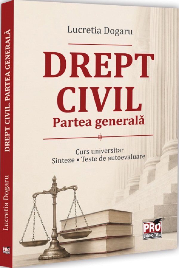 Coperta cărții 'Drept civil. Partea generală. Curs universitar. Sinteze. Teste de autoevaluare - Lucretia Dogaru'