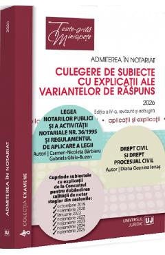 Admiterea in notariat. Culegere de subiecte cu explicatii Ed.2026 - Carmen Nicoleta Barbieru, Diana-Geanina Ionas, Gabriela Ghile-Buzan