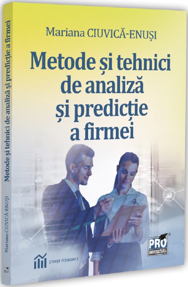 Coperta cărții 'Metode și tehnici de analiză și de predicție a firmei - Mariana Ciuvică-Enuși'