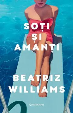 Coperta cărții 'Soți și amanți - Beatriz Williams'
