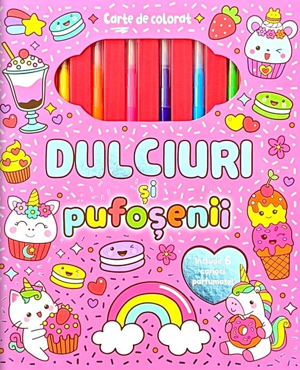 Coperta cărții 'Dulciuri și pufoșenii. Carte de colorat cu 6 carioci parfumate'