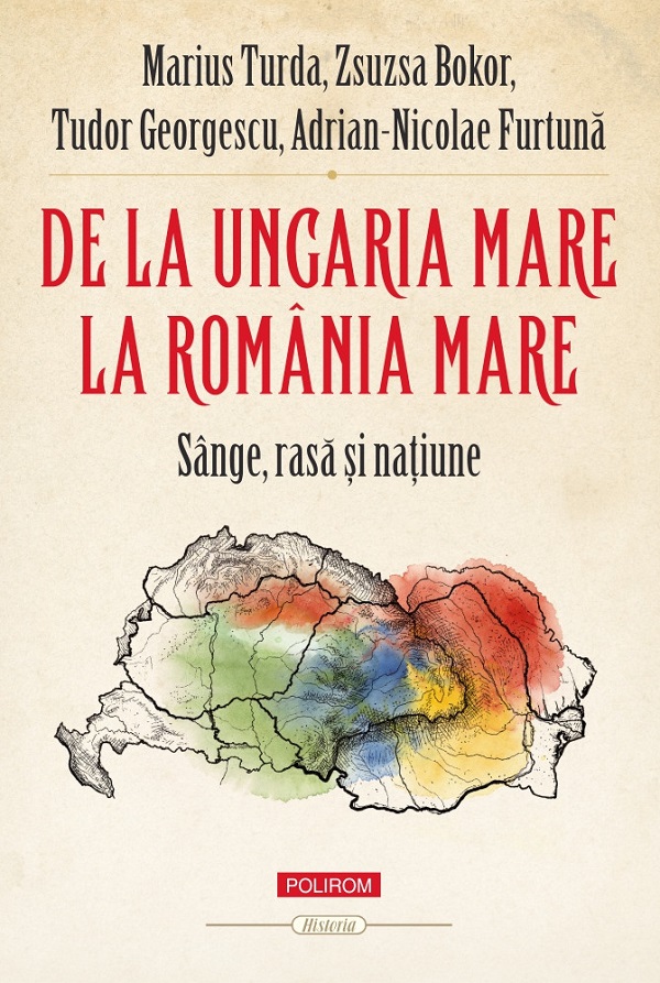Coperta cărții 'De la Ungaria Mare la România Mare - Marius Turda, Zsuzsa Bokor, Tudor Georgescu, Adrian-Nicolae Furtună'