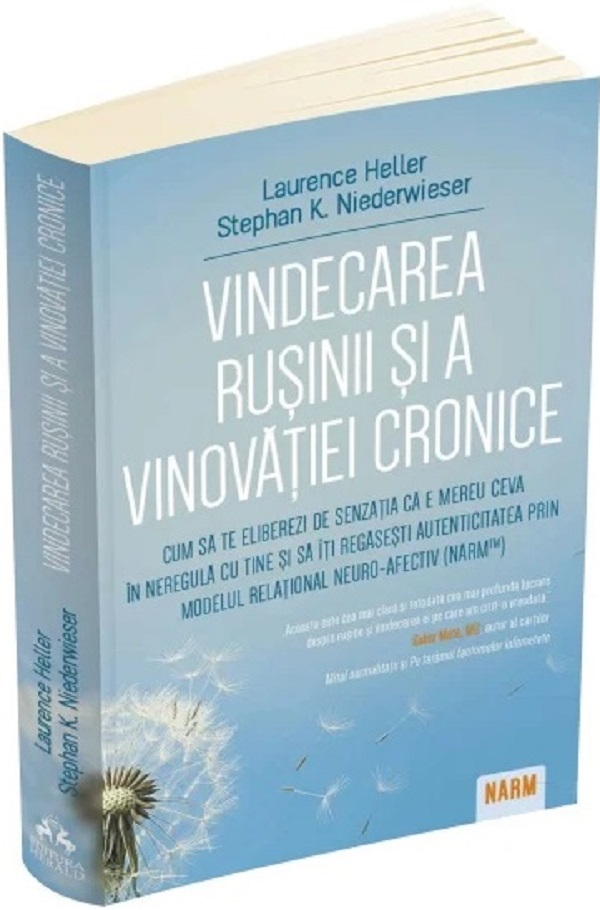 Coperta cărții 'Vindecarea rușinii și a vinovației cronice - Laurence Heller, Stephan K. Niederwieser'