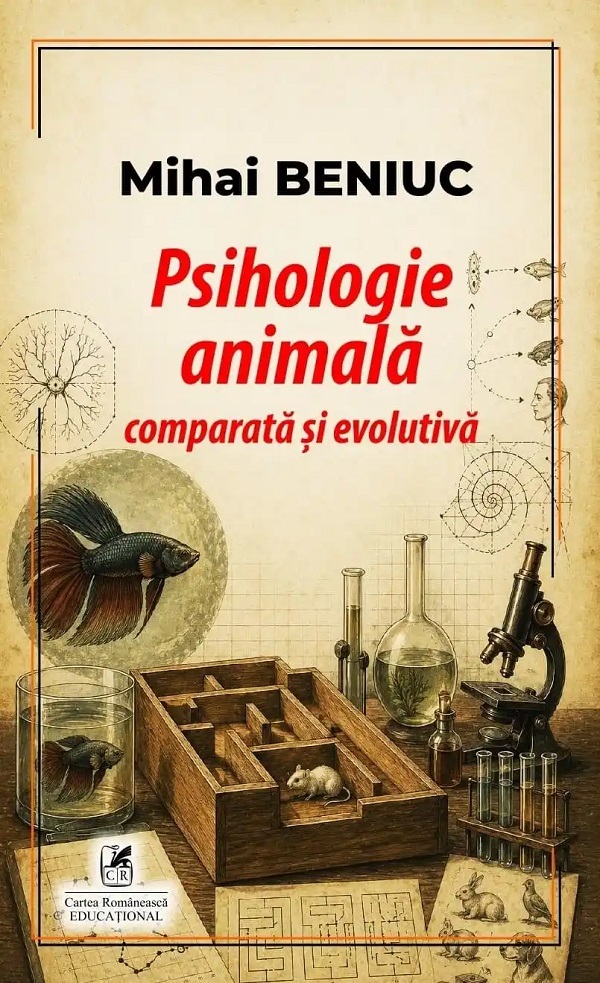 Coperta cărții 'Psihologie animală comparată și evolutivă - Mihai Beniuc'