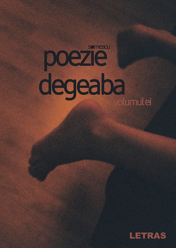 Coperta cărții 'Poezie degeaba: Volumul ei - Somescu'
