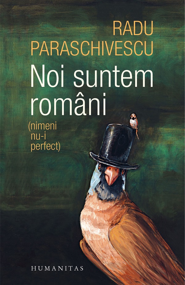 Coperta cărții 'Noi suntem români (nimeni nu-i perfect) - Radu Paraschivescu'